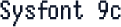 Sysfont 9c