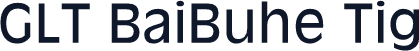 GLT BaiBuhe Tig
