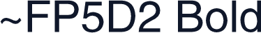 ~FP5D2 Bold