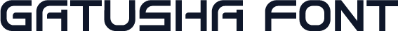 Gatusha Font