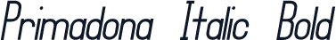 Primadona Italic Bold