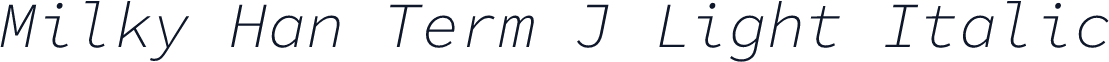 Milky Han Term J Light Italic