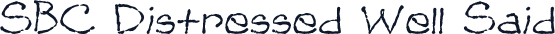 SBC Distressed Well Said