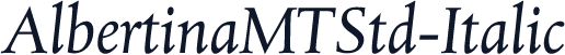 AlbertinaMTStd-Italic