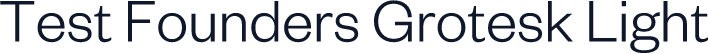 Test Founders Grotesk Light