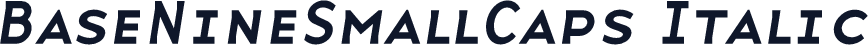 BaseNineSmallCaps Italic