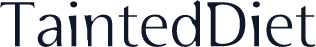 TaintedDiet