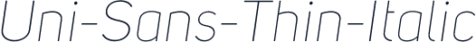 Uni-Sans-Thin-Italic