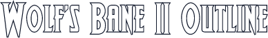 Wolf's Bane II Outline