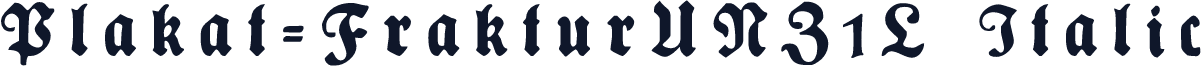 Plakat-FrakturUNZ1L Italic