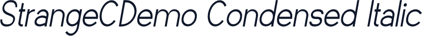 StrangeCDemo Condensed Italic