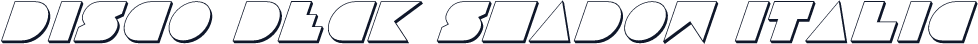 Disco Deck Shadow Italic