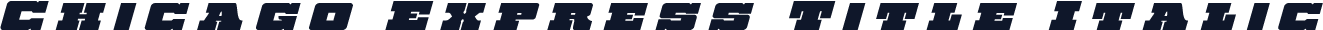 Chicago Express Title Italic