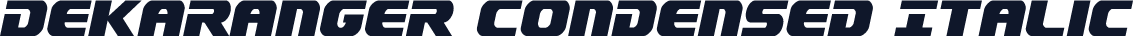 Dekaranger Condensed Italic