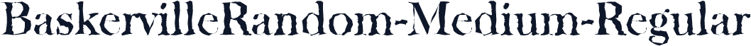 BaskervilleRandom-Medium-Regular