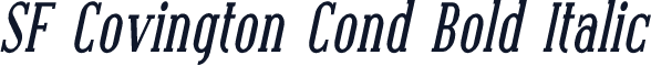 SF Covington Cond Bold Italic