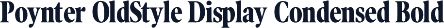 Poynter OldStyle Display Condensed Bold