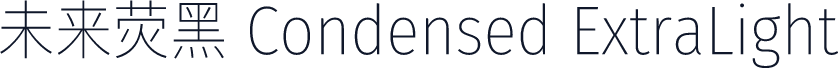 未来荧黑 Condensed ExtraLight