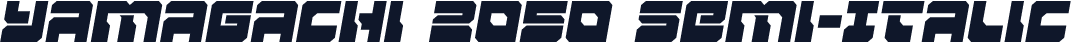 Yamagachi 2050 Semi-Italic