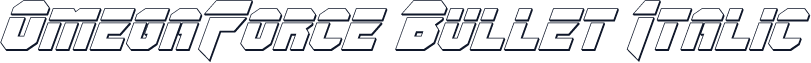 OmegaForce Bullet Italic