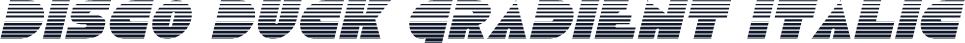 Disco Duck Gradient Italic