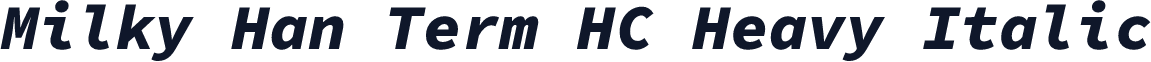 Milky Han Term HC Heavy Italic