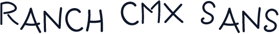 Ranch CMX Sans