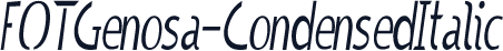 FOTGenosa-CondensedItalic