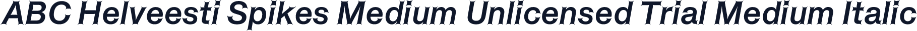 ABC Helveesti Spikes Medium Unlicensed Trial Medium Italic