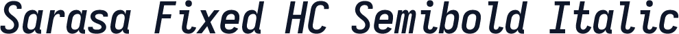 Sarasa Fixed HC Semibold Italic