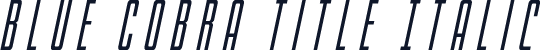 Blue Cobra Title Italic