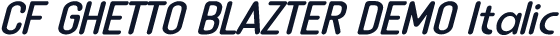 CF GHETTO BLAZTER DEMO Italic