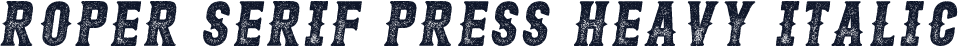 Roper Serif Press Heavy Italic