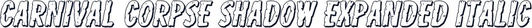 Carnival Corpse Shadow Expanded Italic