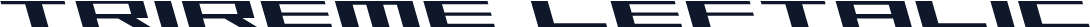 Trireme Leftalic