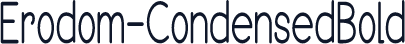 Erodom-CondensedBold