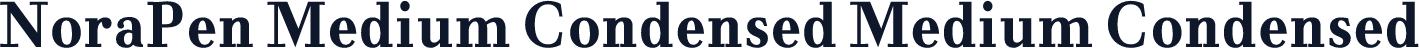 NoraPen Medium Condensed Medium Condensed
