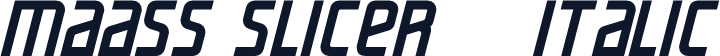 maass slicer    Italic