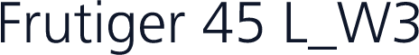 Frutiger 45 L_W3