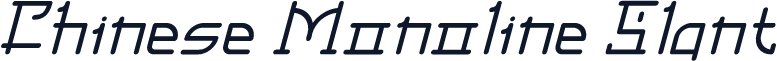 Chinese Monoline Slant