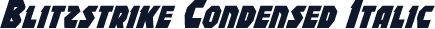 Blitzstrike Condensed Italic