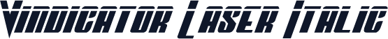 Vindicator Laser Italic