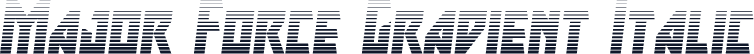 Major Force Gradient Italic