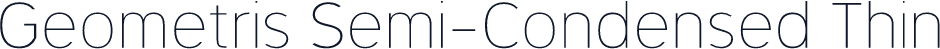 Geometris Semi-Condensed Thin