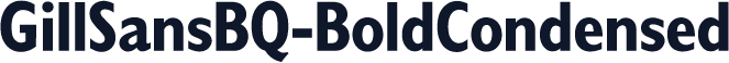 GillSansBQ-BoldCondensed