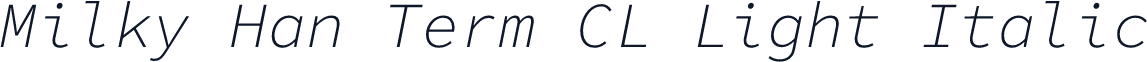 Milky Han Term CL Light Italic