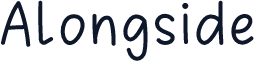 Alongside