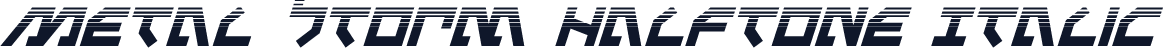 Metal Storm Halftone Italic