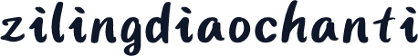 zilingdiaochanti
