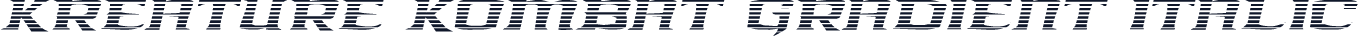 Kreature Kombat Gradient Italic